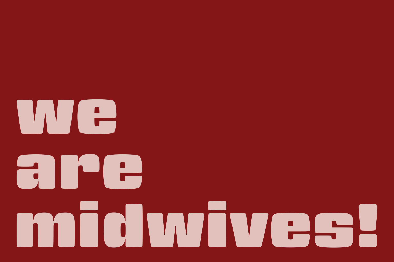 we are midwives
